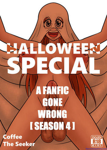 Halloween Special - A Fanfic Gone Wrong 4